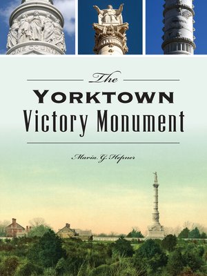 cover image of The Yorktown Victory Monument